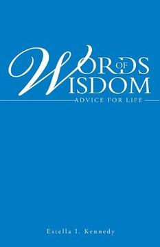 portada Words of Wisdom: Advice for Life (in English)