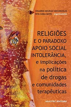 portada Religiões e o Paradoxo Apoio Social - Intolerância; E Implicações na Pol�Tica de Drogas e Comunidades Terapêuticas