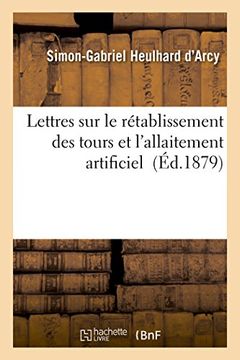 portada Lettres sur le rétablissement des tours et l'allaitement artificiel (Sciences)