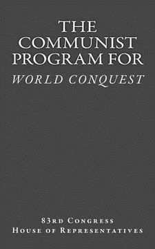 portada The Communist Program for World Conquest: Testimony of General Albert C. Wedemeyer United States Army (en Inglés)