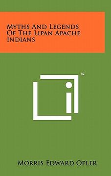 portada myths and legends of the lipan apache indians (en Inglés)