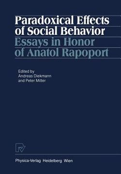 portada paradoxical effects of social behavior: essays in honor of anatol rapoport (in English)