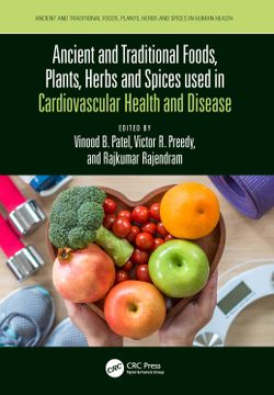 portada Ancient and Traditional Foods, Plants, Herbs and Spices Used in Cardiovascular Health and Disease (Ancient and Traditional Foods, Herbs, and Spices in Human Health) (en Inglés)