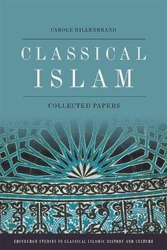 portada Classical Islam: Collected Papers (en Inglés)