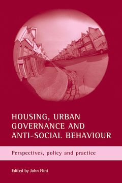 portada housing, urban governance and anti-social behaviour: perspectives, policy and practice (en Inglés)