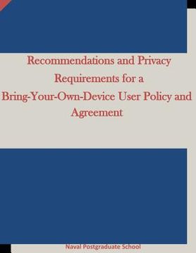 portada Recommendations and Privacy Requirements for a Bring-Your-Own-Device User Policy and Agreement (en Inglés)