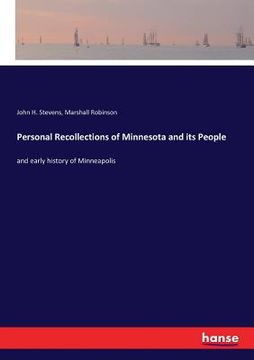 portada Personal Recollections of Minnesota and its People: and early history of Minneapolis (in English)