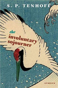 portada The Involuntary Sojourner: Stories (en Inglés)