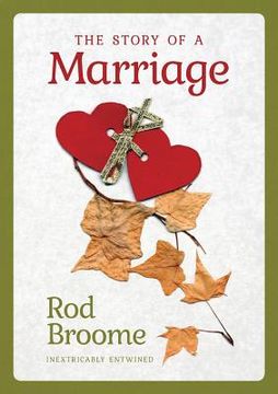 portada The Story of a Marriage: Inextricably Entwined (en Inglés)
