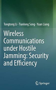 portada Wireless Communications Under Hostile Jamming: Security and Efficiency (en Inglés)
