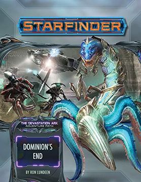 portada Starfinder Adventure Path: Dominion's End (Devastation Ark 3 of 3)