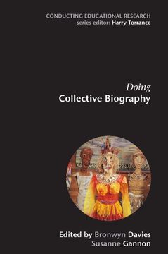 portada Doing Collective Biography: Investigating the Production of Subjectivity (Conducting Educational Research) (en Inglés)