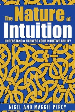 portada The Nature Of Intuition: Understand & Harness Your Intuitive Ability (en Inglés)