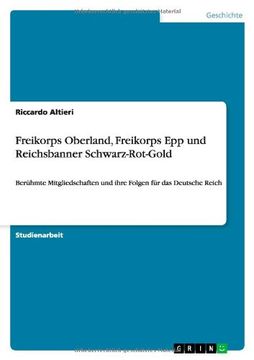 portada Freikorps Oberland, Freikorps Epp und  Reichsbanner Schwarz-Rot-Gold