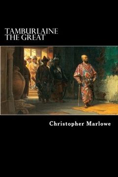 portada Tamburlaine the Great: A Play in Two Parts (en Inglés)