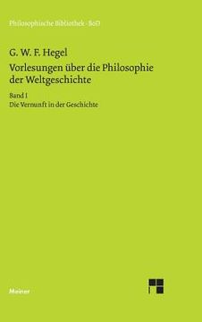 portada Vorlesungen Über die Philosophie der Weltgeschichte: Auf Grund der Handschriften Herausgegeben (en Alemán)