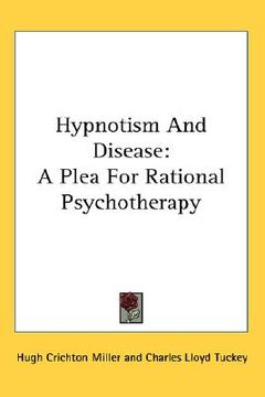 portada hypnotism and disease: a plea for rational psychotherapy (en Inglés)