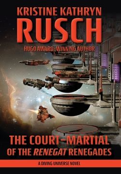 portada The Court-Martial of the Renegat Renegades: A Diving Universe Novel (en Inglés)