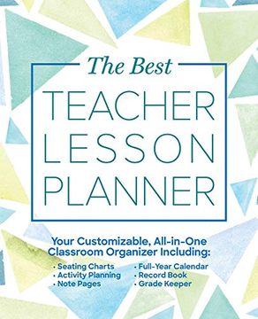 portada The Best Teacher Lesson Planner: Your Customizable, All-In-One Classroom Organizer With Seating Charts, Activity Plans, Note Pages, Full-Year Calendar, and Record Book (Books for Teachers) (en Inglés)