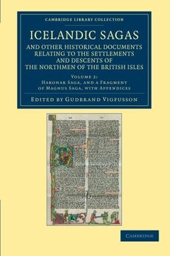 portada Icelandic Sagas and Other Historical Documents Relating to the Settlements and Descents of the Northmen of the British Isles 4 Volume Set: Icelandic. 2 (Cambridge Library Collection - Rolls) (en Inglés)