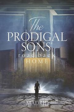 portada The Prodigal Sons' Road Back Home (en Inglés)