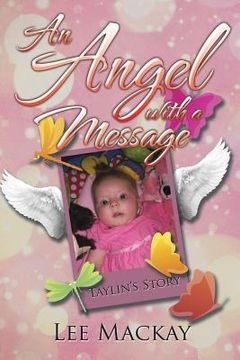 portada An Angel with a Message: Taylin's Story (en Inglés)