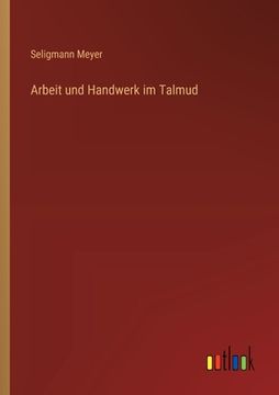 portada Arbeit und Handwerk im Talmud (en Alemán)