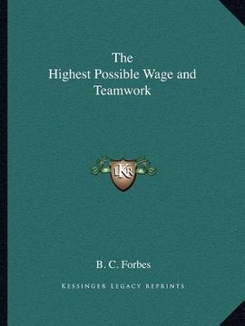 portada the highest possible wage and teamwork (en Inglés)