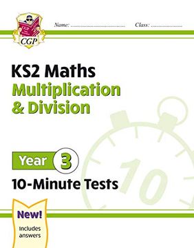 portada New ks2 Maths 10-Minute Tests: Multiplication & Division - Year 3 (en Inglés)