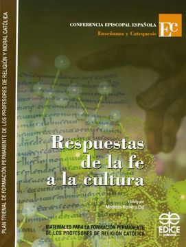portada Respuestas de la fe a la cultura : materiales para la formación permanente de los profesores de religión católica