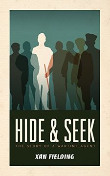 portada Hide and Seek: The Story of a Wartime Agent