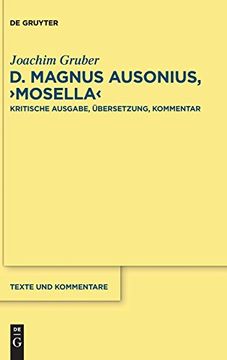 portada D. Magnus Ausonius, "Mosella": Kritische Ausgabe, Ubersetzung, Kommentar 