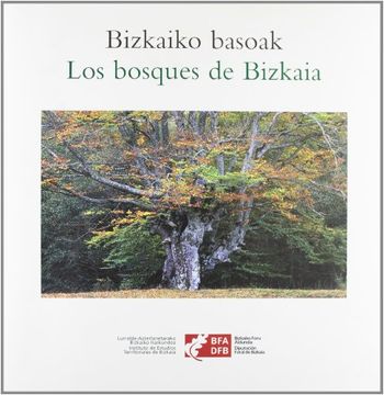 portada bosques de bizkaia, los. /bizkaiko basoak (in Spanish)