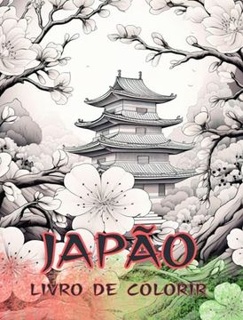 portada Livro para colorir do Japão: livro para colorir para adultos, belas ilustrações: Clássicos e Contemporâneos (en Portugués)