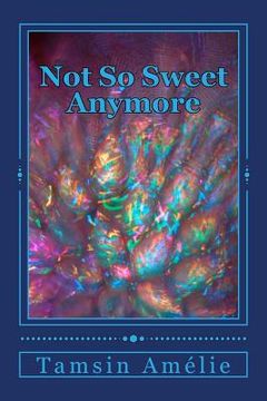 portada Not So Sweet Anymore (en Inglés)