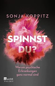 portada Spinnst Du? Warum Psychische Erkrankungen Ganz Normal Sind (en Alemán)