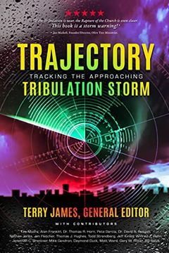 portada Trajectory: Tracking the Approaching Tribulation Storm (en Inglés)