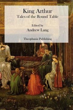 portada King Arthur: Tales of the Round Table (en Inglés)