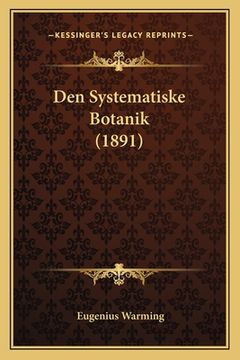portada Den Systematiske Botanik (1891) (en Danés)