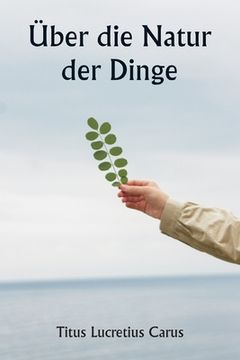 portada Über die Natur der Dinge (en Alemán)