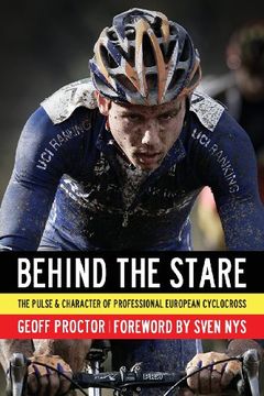 portada Behind the Stare: The Pulse & Character of Professional European Cyclocross