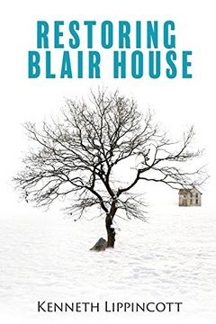 portada RESTORING BLAIR HOUSE (en Inglés)