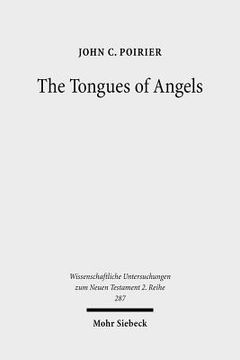 portada The Tongues of Angels: The Concept of Angelic Languages in Classical Jewish and Christian Texts (en Inglés)