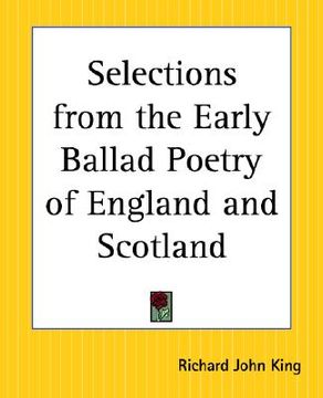 portada selections from the early ballad poetry of england and scotland (en Inglés)
