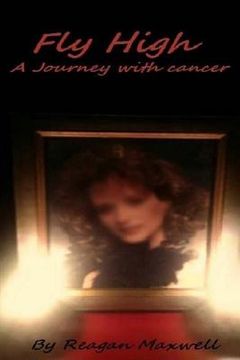 portada Fly High: A Journey With Cancer (in English)