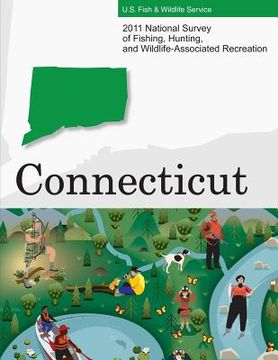 portada 2011 National Survey of Fishing, Hunting, and Wildlife-Associated Recreation?Connecticut (en Inglés)