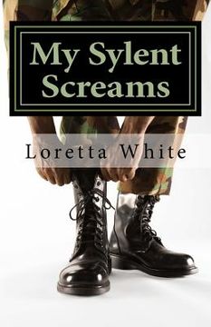 portada My Sylent Screams: A Female Veteran Shares Her Story (in English)