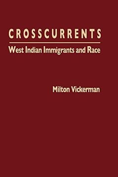 portada Crosscurrents: West Indian Immigrants and Race (en Inglés)