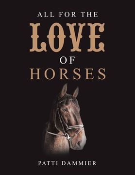 portada All for the Love of Horses (en Inglés)