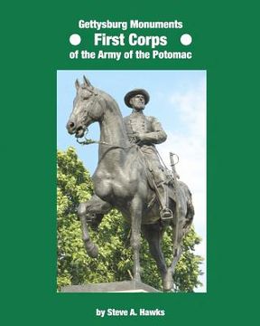 portada gettysburg monuments - first corps of the army of the potomac